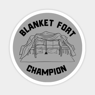 Blanket Fort Champion Magnet